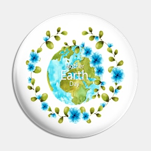 Mother earth day Pin