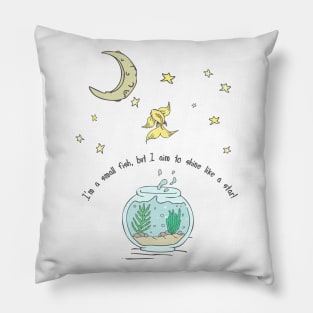 Fantasy small golden fish to shine like a star in the sky with the moon and motivational quote. Pillow