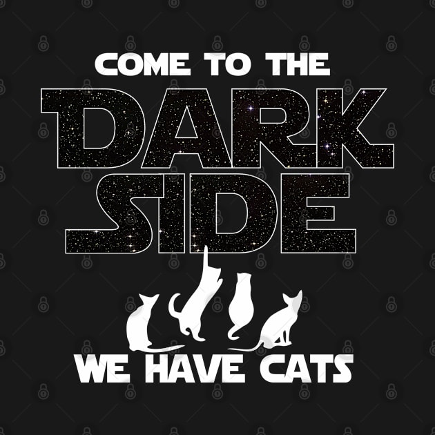 Cat Lover T-shirt - Cats Tee Shirt - Come To The Dark Side by FatMosquito