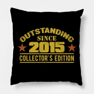 Outstanding Since 2015 Pillow