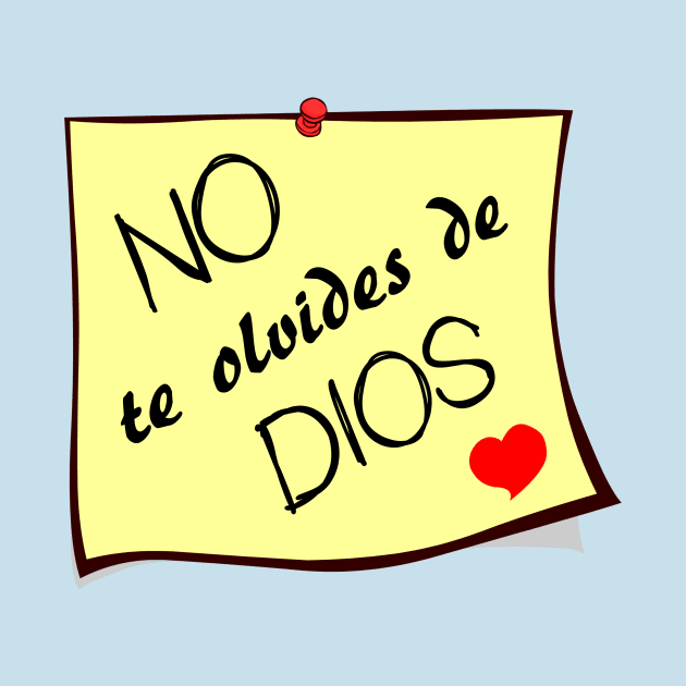 No te olvides de Dios by La nubecita de Dios