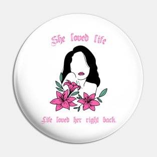 She Loved Life | Spiritual Woman Pin