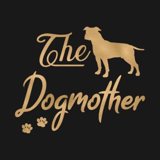 Staffordshire Terrier Dogmother T-Shirt