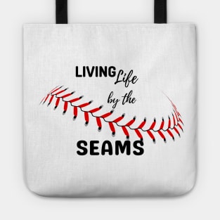 Living life by the seams baseball lover gift Tote