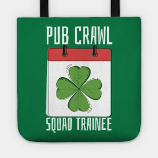 Pub Crawl Squad Trainee Tote