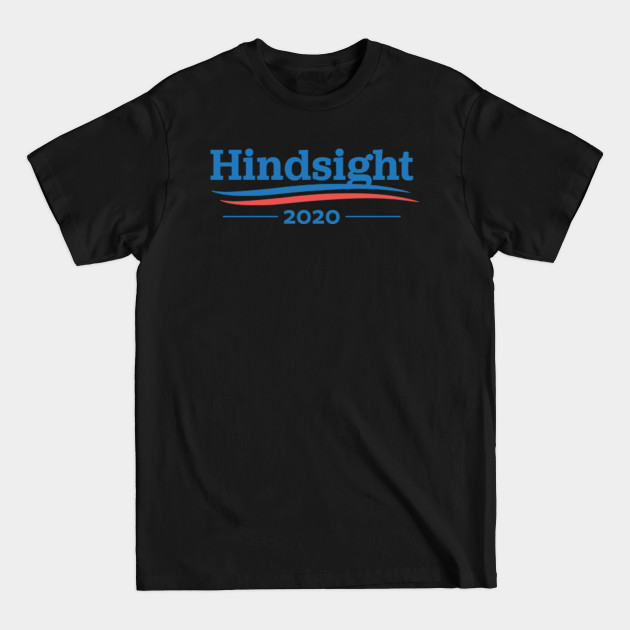 Disover Hindsight 2020 USA America - America - T-Shirt