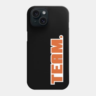 Not A Team Player Phone Case