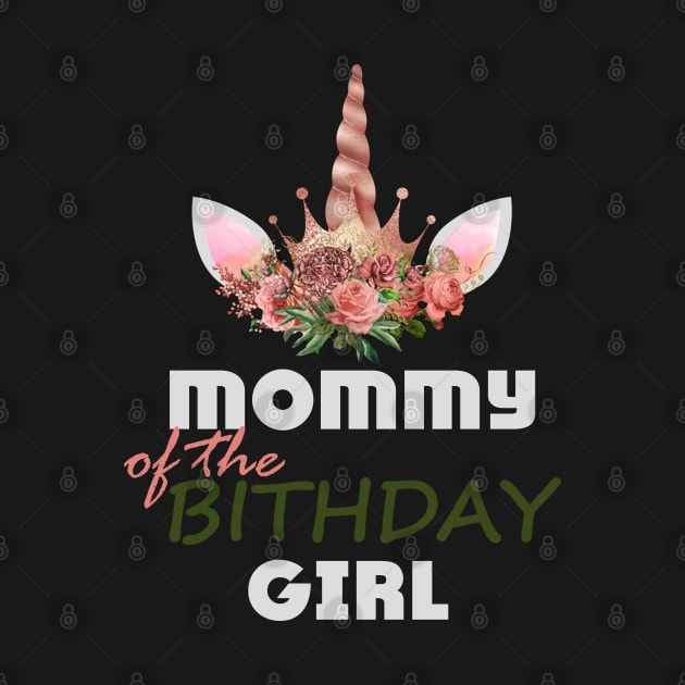 mommy of the birthday girl unicorn funny gift by Smartdoc