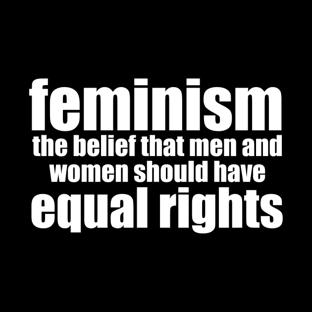 Feminism Definition by epiclovedesigns