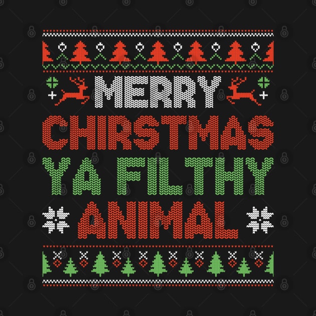 Merry Christmas Ya Filthy Animal by MZeeDesigns