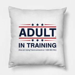 Adult In Training Pillow