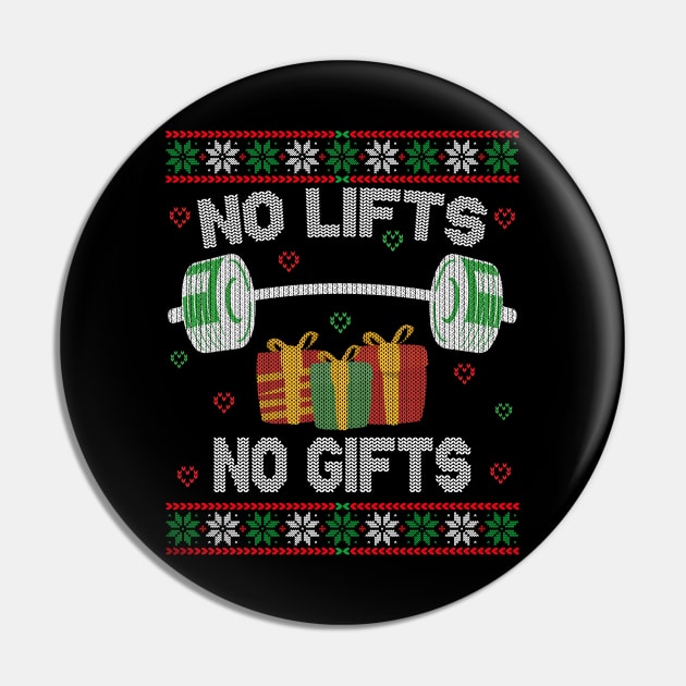 No Lifts No Gifts Pin by MZeeDesigns