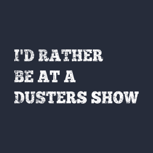 Infamous Stringdusters I'd Rather Be at a Show T-Shirt