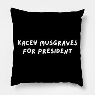 Kacey Musgraves for President Pillow