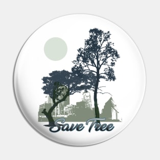 Save Tree Pin