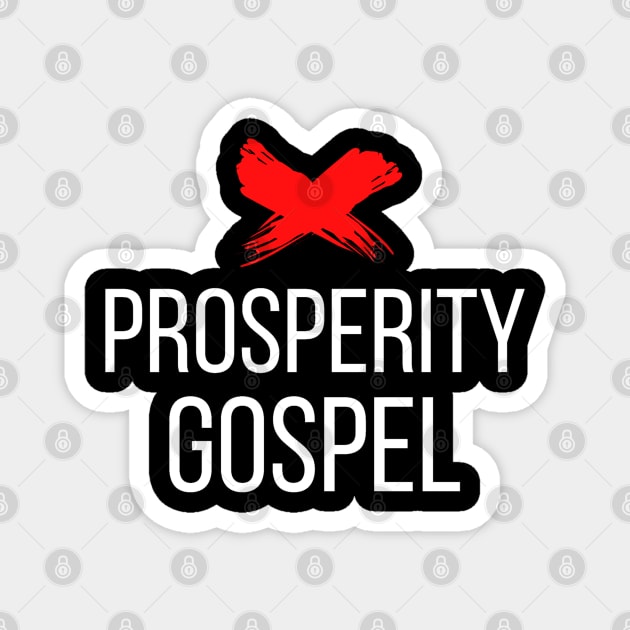 Ex Prosperity Gospel Magnet by SOCMinistries