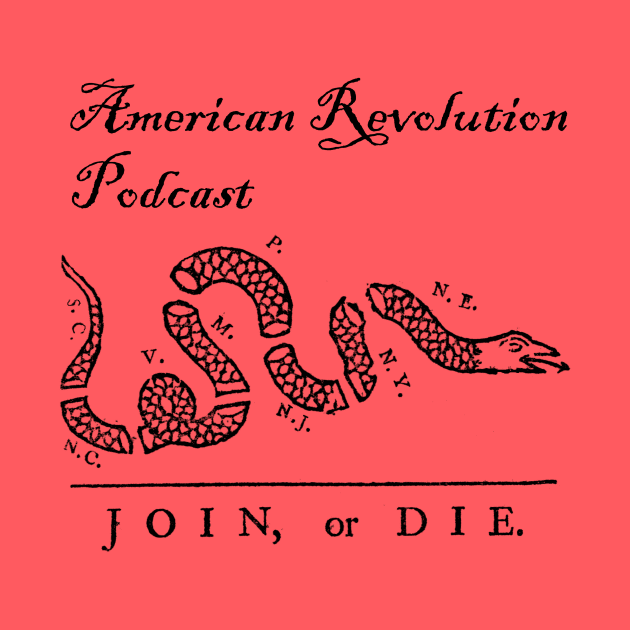 ARP Join or Die by American Revolution Podcast