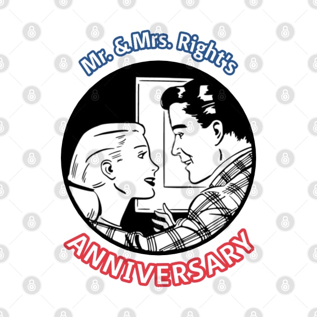 Mr. & Mrs. Right's Anniversary by YJ PRINTART