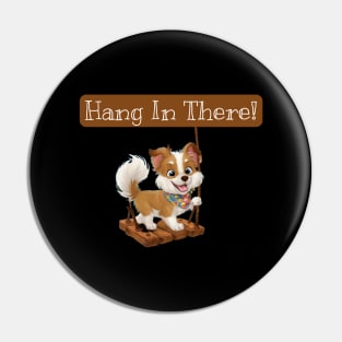 Hang in there! Pin