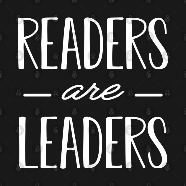 Teacher - Readers are Leaders by KC Happy Shop