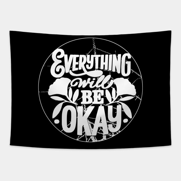 Everything is Going to be OK, Trendy Aesthetic Oversized, Positive Hoodie, Trendy Shirt, Positive Shirt, Tumblr Shirt, Aesthetic Shirt Tapestry by joyjeff