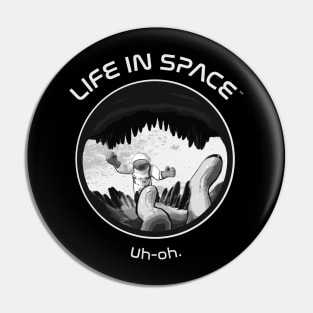 Life in Space: Uh-oh. Pin