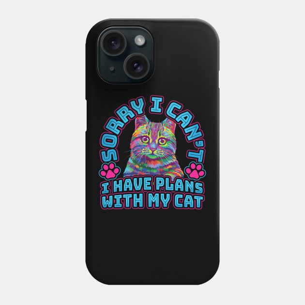 Sorry I cant I have plans with my Cat Phone Case by aneisha