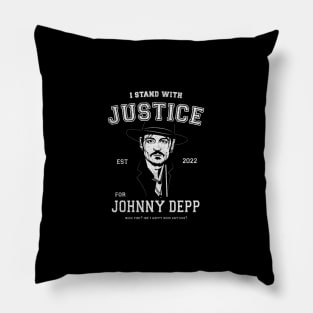 I stand with justice for Johnny Depp Pillow