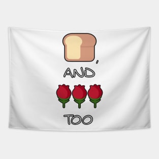 Bread, and roses too Tapestry