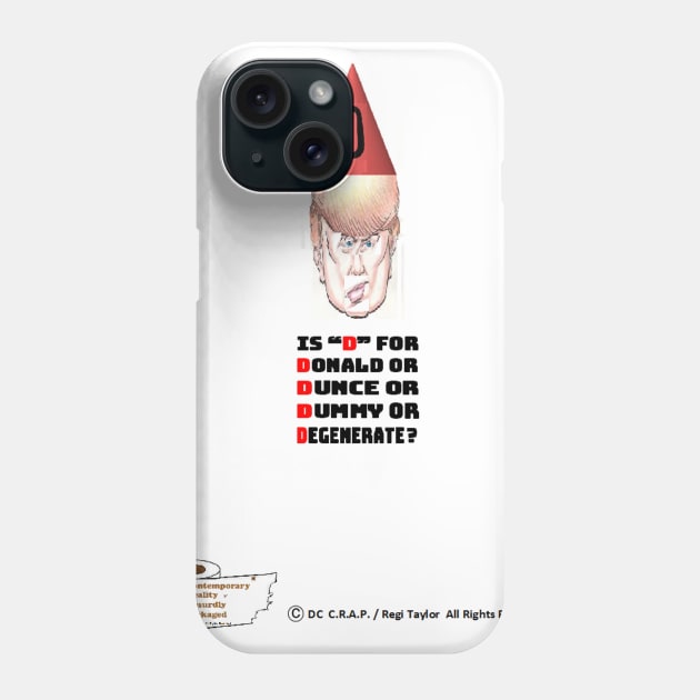 "D" is for Donald? Phone Case by arTaylor