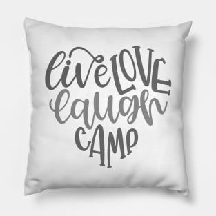 Live Love Laugh Camp! Outdoors Shirt, Hiking Shirt, Adventure Shirt, Camping Shirt Pillow