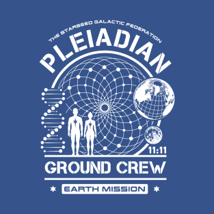 Pleiadian Starseed Earth Mission Ground Crew T-Shirt