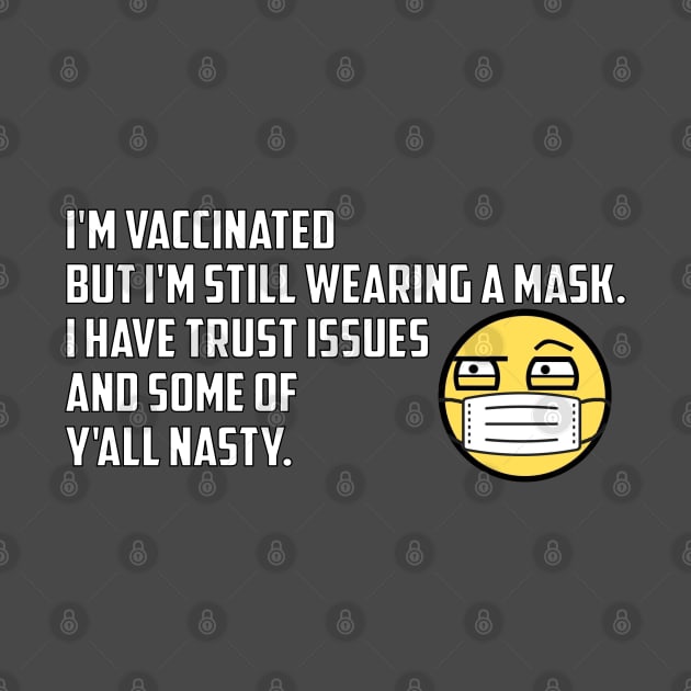 Staying Masked Up by Amazetbm