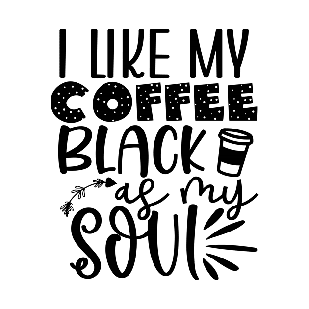 I like My Coffee Black as My SOUL by The Wicker Moon