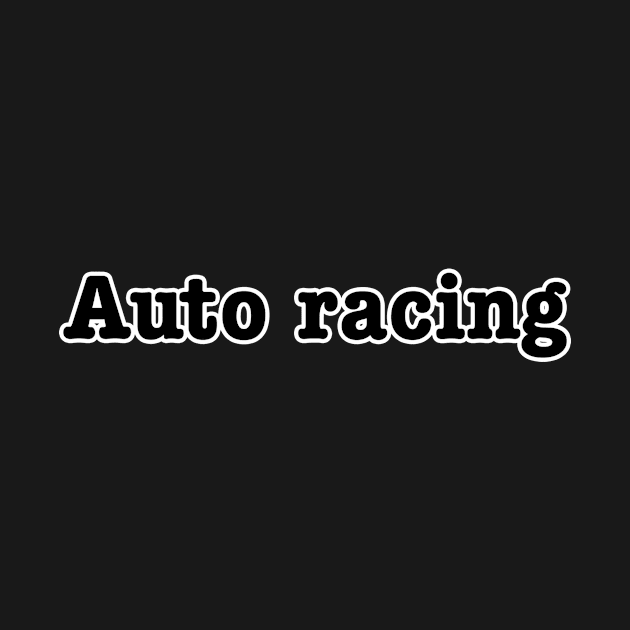 Auto racing by lenn