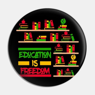 Book Black History Education Is Freedom Library Juneteenth Pin