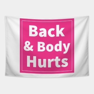 back and body hurts Tapestry