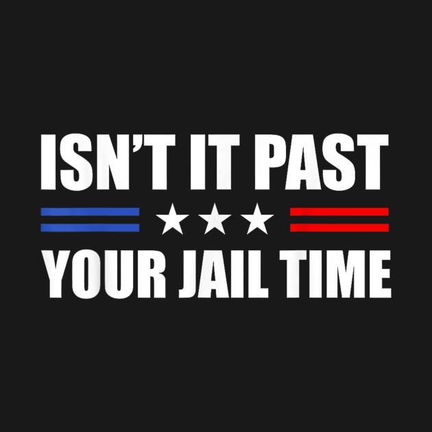 Isn't it past your jail time by WILLER