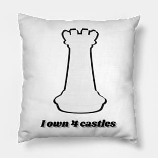 I own 4 castles - white castle - Chess Pillow