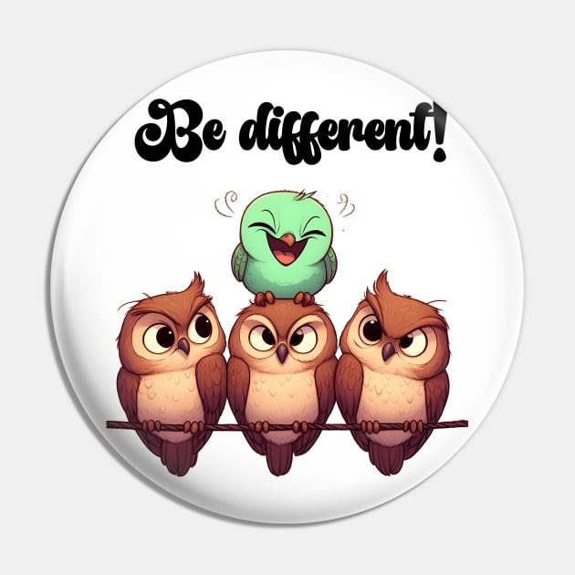 Be different! Pin by Andi's Design Stube