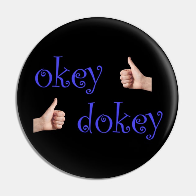 okey dokey Pin by CrosbyD