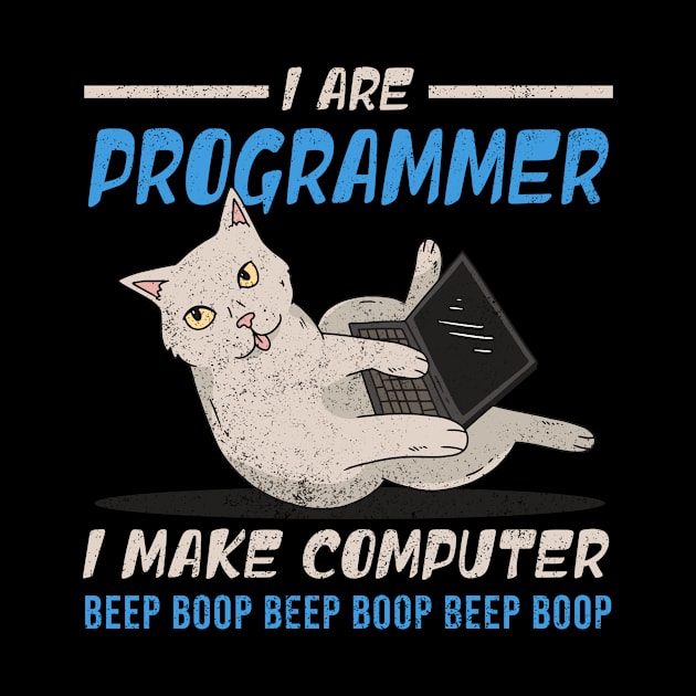 I Are Programmer I Make Computer Beep Boop Gift by Alex21