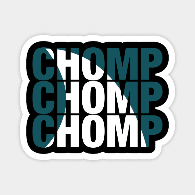 Chomp Chomp Chomp Magnet by mikevetrone