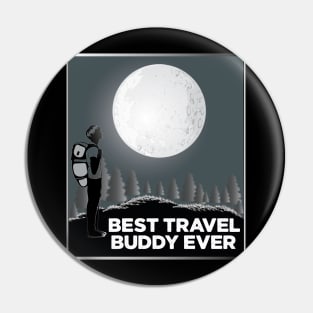 best travel buddy ever Pin