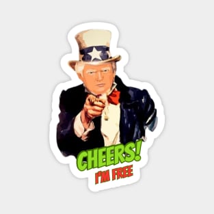 Trump Cheers I'm Free T-Shirt - Celebrate Freedom in Style Magnet