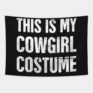 This Is My Cowgirl Costume | Halloween Costume Party Tapestry