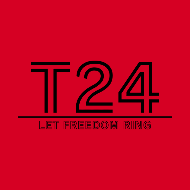 T24 - Let Freedom Ring - TrO by Political Heretic