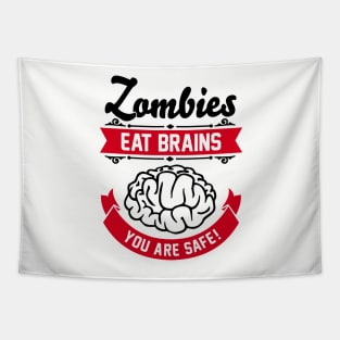 Zombies eat brains you are safe! Tapestry