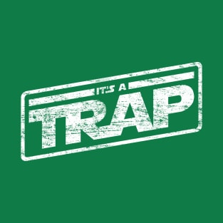 It's a Trap T-Shirt