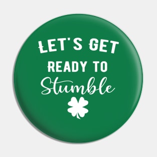 Let's Get Ready to Stumble Pin